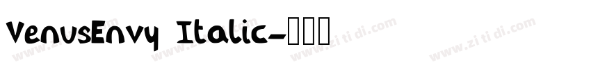 VenusEnvy Italic字体转换
